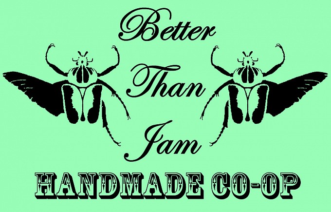 Better Than Jam - Handmade Co-Op